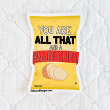 Load image into Gallery viewer, You're All That & a Bag of Chips Sticker – Waterproof Vinyl Decal | Cute Food Sticker