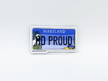 Load image into Gallery viewer, MD Proud License Plate Magnet
