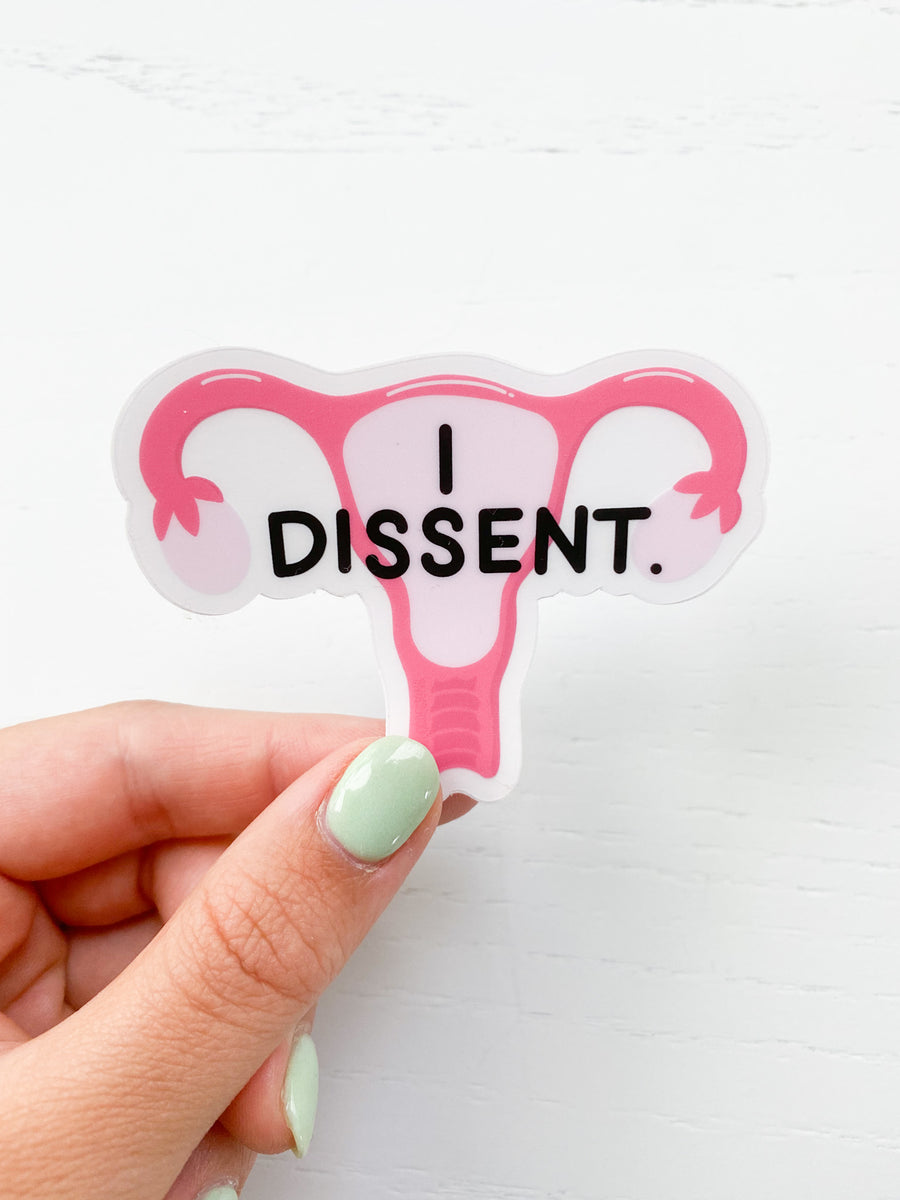 I DISSENT Sticker – Dellwood Designs