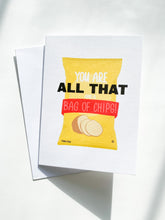 Load image into Gallery viewer, All That and a Bag Of Chips Greeting Card
